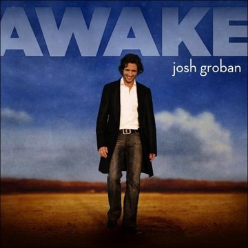 Josh Groban Awake - 1 CD FEBRUARY SONG - GIVE UP