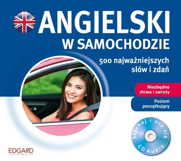 Angielski w samochodzie 500 najważniejszych słów (CD-Audio) -tk