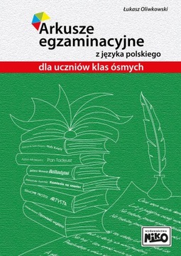 Arkusze egzaminacyjne z języka polskiego dla uczni