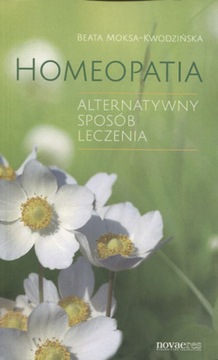 Homeopatia. Alterntywny sposób leczenia