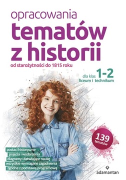 Opracowania tematów z historii dla klas 1-2 LO Adamantan 383835