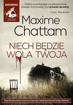 Niech będzie wola twoja Maxime Chattam AUDIOBOOK CD