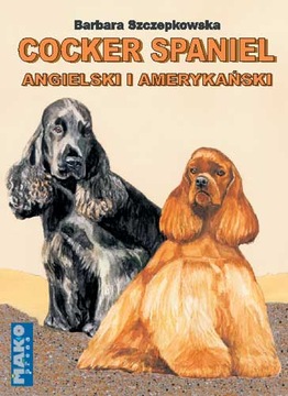 Cocker spaniel angielski i amerykański - - Książka