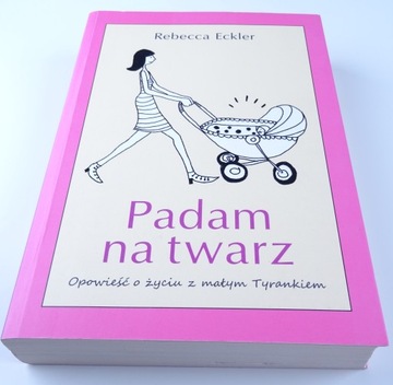 Eckler Padam na twarz Opowieść o życiu z małym