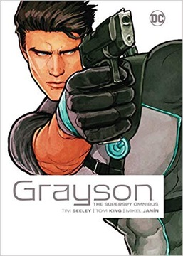 Grayson The Superspy Omnibus Tom King Mikel Janin