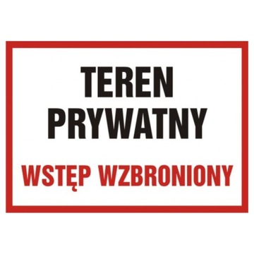 Tablica znak tabliczka informacyjna Teren prywatny