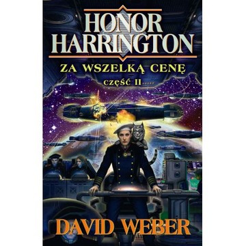 Za wszelką cenę 2 - Honor Harrington - David Weber