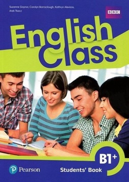English Class B1+ Podręcznik wieloletni Pearson