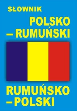 Słownik RUMUŃSKO - POLSKI, POLSKO-RUMUŃSKI Level
