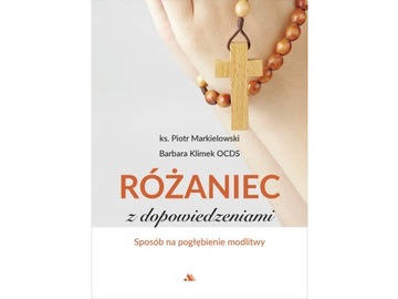 Różaniec z dopowiedzeniami. Sposób na...