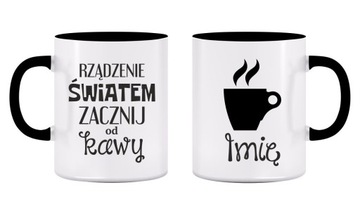 KUBEK DO KAWY RZĄDZENIE ŚWIATEM NADRUK IMIĘ PRACA