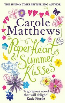 Paper Hearts and Summer Kisses - Carole Matthews