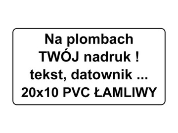 NOWOŚĆ !! PLOMBY PVC ŁAMLIWY 20x10 250 szt.