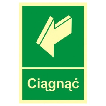 Znak tabliczka informacyjna PCV świecąca Ciągnąć