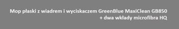 НАБОР ПЛОСКОЙ ШВАБРЫ, ВЕДРО, СКРЕЕР, КАРТРИДЖИ GB850