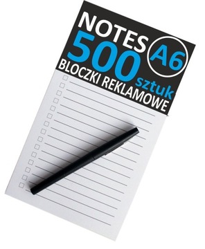NOTESY A6 notatniki BLOCZKI Reklamowe 500 sztuk