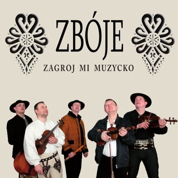 ZBÓJE - ZAGROJ MI MUZYCKO