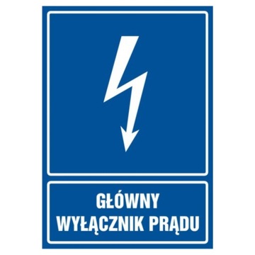 Tabliczka znak naklejka Główny wyłącznik prądu