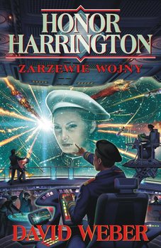 Zarzewie wojny - Honor Harrington - David Weber