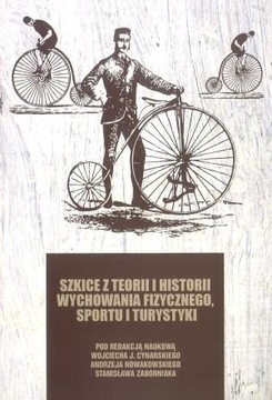 Szkice z teorii i historii WF, sportu i turystyki