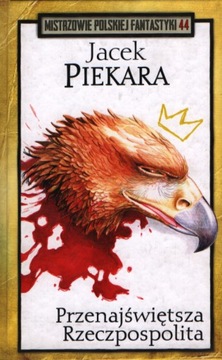 PRZENAJŚWIĘTSZA RZECZPOSPOLITA - JACEK PIEKARA 44
