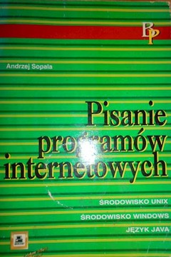 PISANIE PROGRAMÓW INTERNETOWYCH - Andrzej Sopala