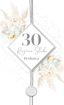 Na 30 rocznicę ślubu Perłową Kartka Premium LUX74