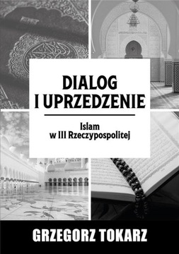 DIALOG I UPRZEDZENIE, GRZEGOEZ TOKARZ