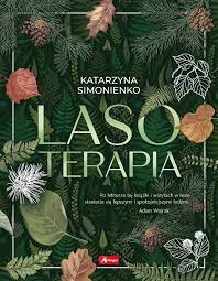 Lasoterapia Katarzyna Simonienko Zdrowie poradnik