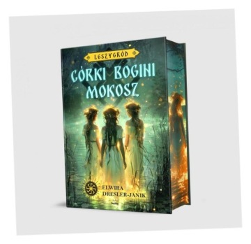 LESZYGRÓD T.1 CÓRKI BOGINI MOKOSZ ELWIRA DRESLER-JANIK