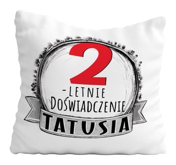 Poduszka Prezent Na Dzień Ojca Taty DOŚWIADCZENIE