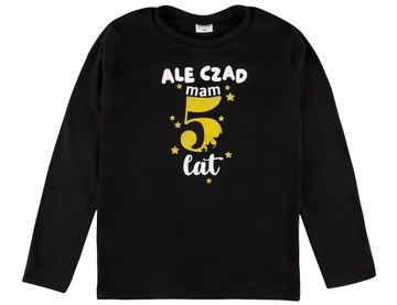 BLUZKA URODZINY PIĘĆ ALE CZAD MAM 5 LATKA 122