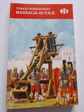 Massalia 49 pne Romanowski Historyczne Bitwy NOWA
