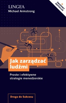 Jak zarządzać ludźmi Michael Armstrong