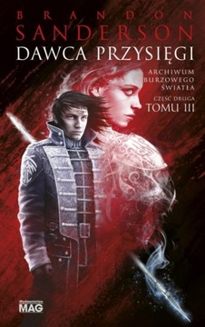Dawca Przysięgi. Seria Archiwum Burzowego Światła. Tom 3. Część 2 Brandon