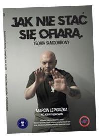 JAK NIE STAĆ SIĘ OFIARĄ MARCIN LEPIOSZKA