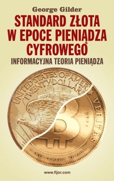 Standard złota w epoce pieniądza cyfrowego - Georg