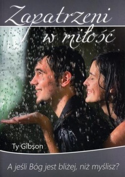 ZAPATRZENI W MIŁOŚĆ, TY GIBSON