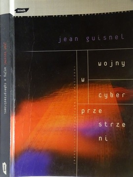 WOJNY W CYBERPRZESTRZENI JEAN GUISNEL