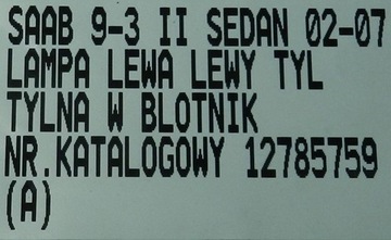 SAAB 9-3 II 02-07 SEDAN SVĚTLO LEVÝ ZADNÍ 12785759