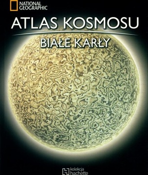 Atlas kosmosu Białe karły National Geographic