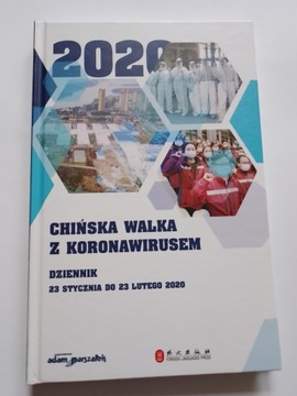 Chińska walka z koronawirusem Dziennik 2020 NOWA