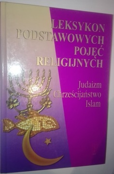 LEKSYKON PODSTAWOWYCH POJĘĆ RELIGIJNYCH