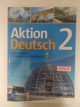 Aktion Deutsch 2 Język niemiecki. Podręcznik