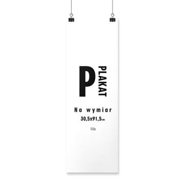 Plakat 30,5x91,5 cm Wydruk cyfrowy papier 200g/m2