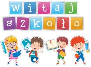 Dekoracja WITAJ SZKOŁO (NAPIS + DZIECI)