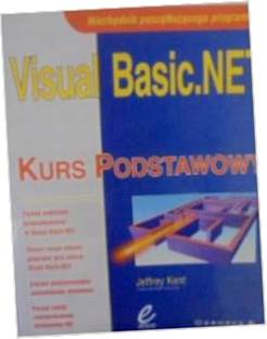 Visual Basic.NET kurs podstawowy - Jeffrey Kent