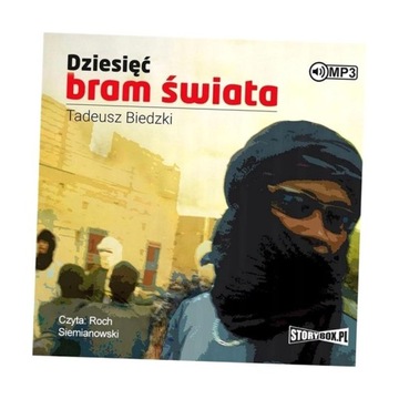 DZIESIĘĆ BRAM ŚWIATA AUDIOBOOK, TADEUSZ BIEDZKI