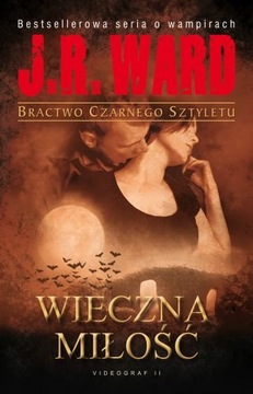 WIECZNA MIŁOŚĆ J.R. WARD BDB-
