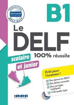 DELF 100% reussite B1 scolaire et junior +CD mp3